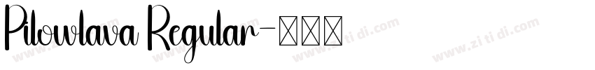 Pilowlava Regular字体转换